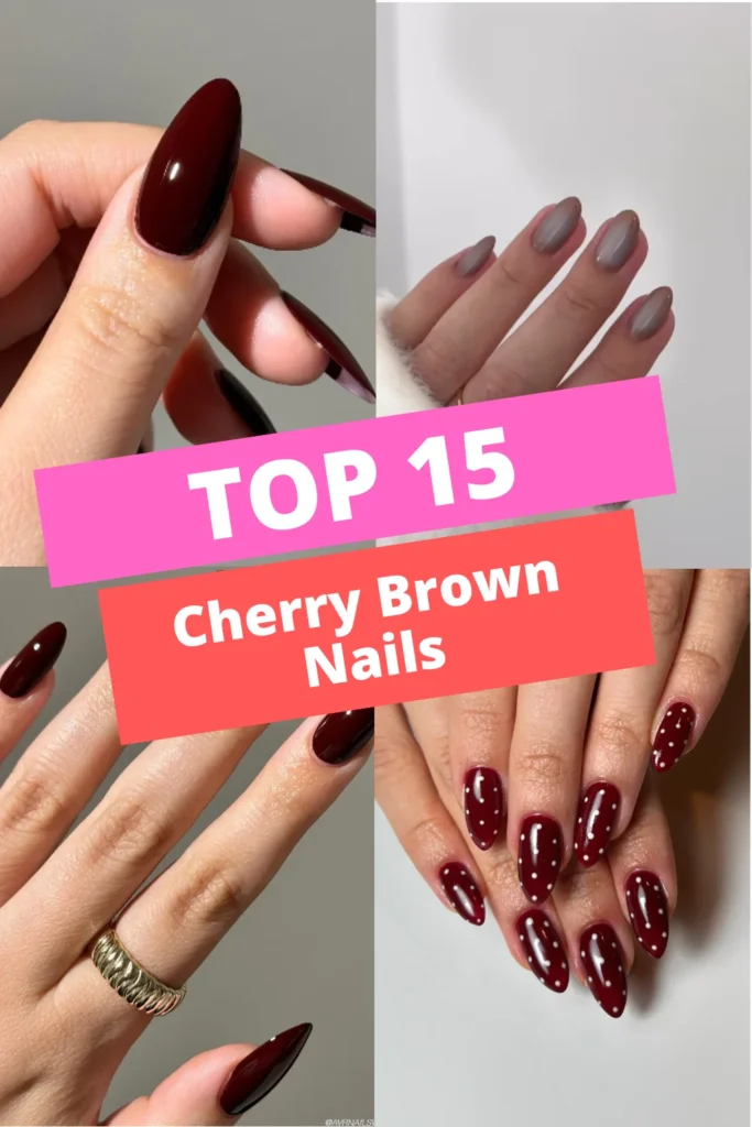Cherry Brown Nails Ideas