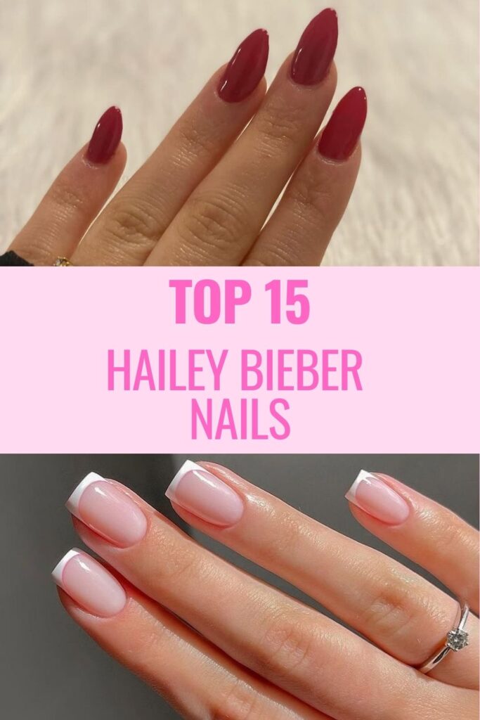 Hailey Bieber Nails Ideas