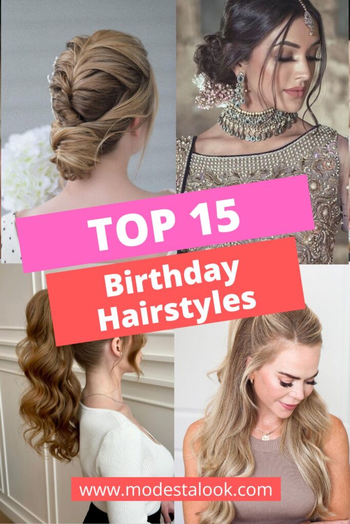 Top 15 Birthday Hairstyles