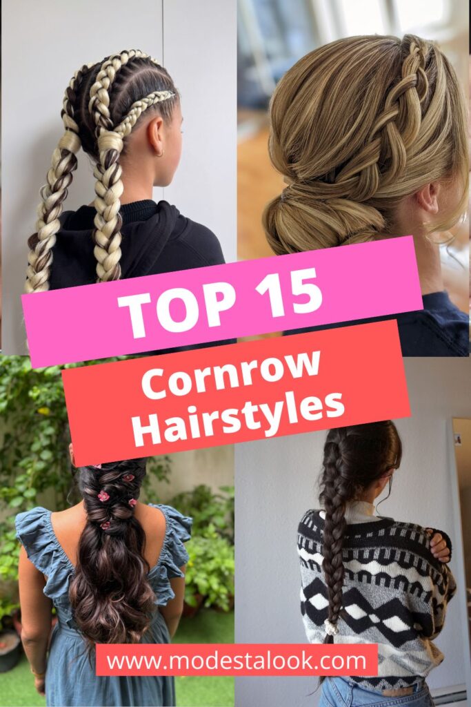 Top 15 Cornrow Hairstyles